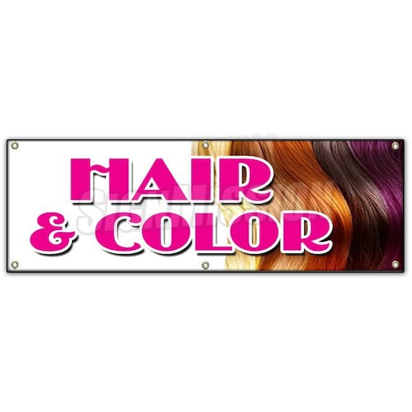 Signmission HAIR & COLOR BANNER SIGN coloring manicurist pedicure perms stylist B-72 Hair & Color - main